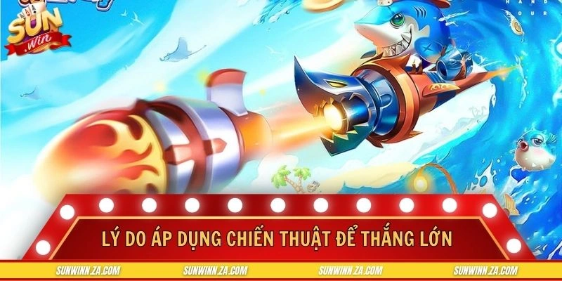 Lý do hội viên cần tận dụng các chiến thuật để thắng lớn