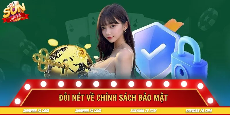 Đôi nét về chính sách bảo mật
